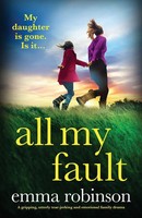Emma Robinson | All My Fault | Taschenbuch | Englisch (2024) | Bookouture