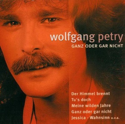 Ganz Oder Gar Nicht Petry, Wolfgang: 1131960