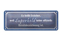 Blechschild Spruch 27X10Cm Es HeißT Erzieher Weil Superheld Deko Schild Tin Sign
