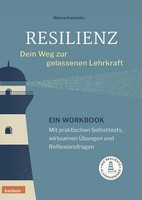 Bianca Kaminsky / Resilienz - Dein Weg Zur Gelassenen Lehrkraft9783910636002