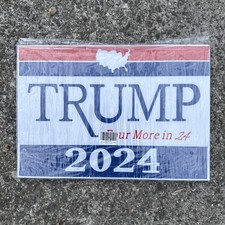  2 Donald Trump Yard Signs 12x18  Four More 2024 , Take America Back
