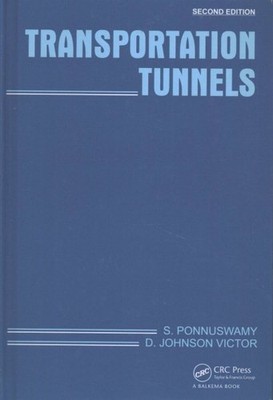 Transportation Tunnels, Hardcover by Ponnuswamy, S.; Victor, D. Johnson, Bran...