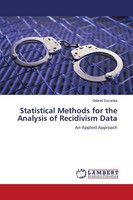 Statistical Methods For The Analysis Of Recidivism Data An Applied Approach Buch