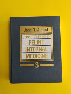 Consultations in Feline Internal Medicine~Vol. 3~John R. August~HC~1997