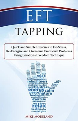 EFT Tapping: Quick and Simple Exerci..., Moreland, Mike