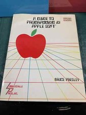Vintage 1982 Manual: A Guide to Programming in Apple Soft by Bruce Presley