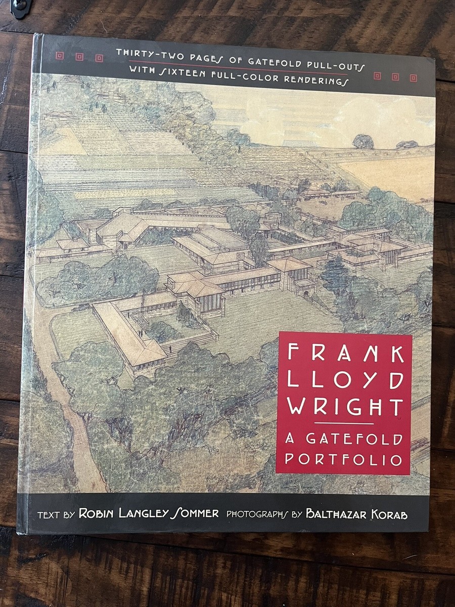 Frank Lloyd Wright : A Gatefold Portfolio by Robin Langley Sommer