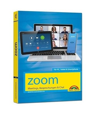 Zoom - Meetings, Besprechungen, Chat - Effizient im Team organisieren und arbeit