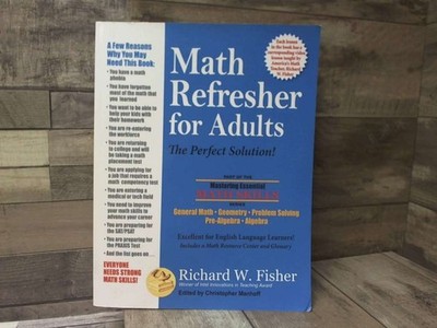 Math Refresher for Adults: The Perfect Solution (Mastering Essential Math Skills