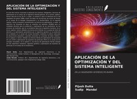 Pijush Dutta (U. A.) | AplicaciÓN DE LA OptimizaciÓN Y DEL Sistema Inteligente