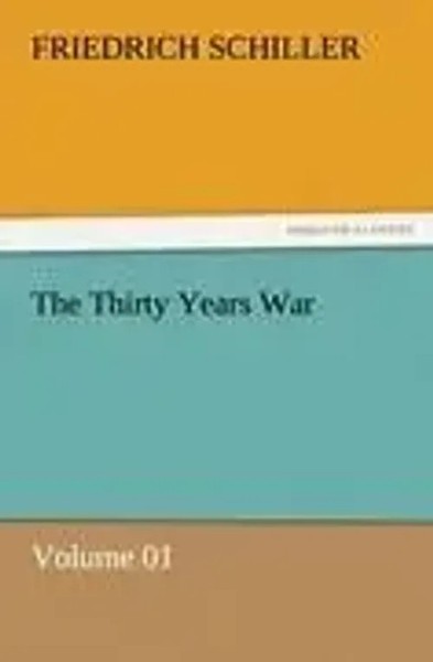 Friedrich Schiller | The Thirty Years War - Volume 01 | Taschenbuch | Englisch-image