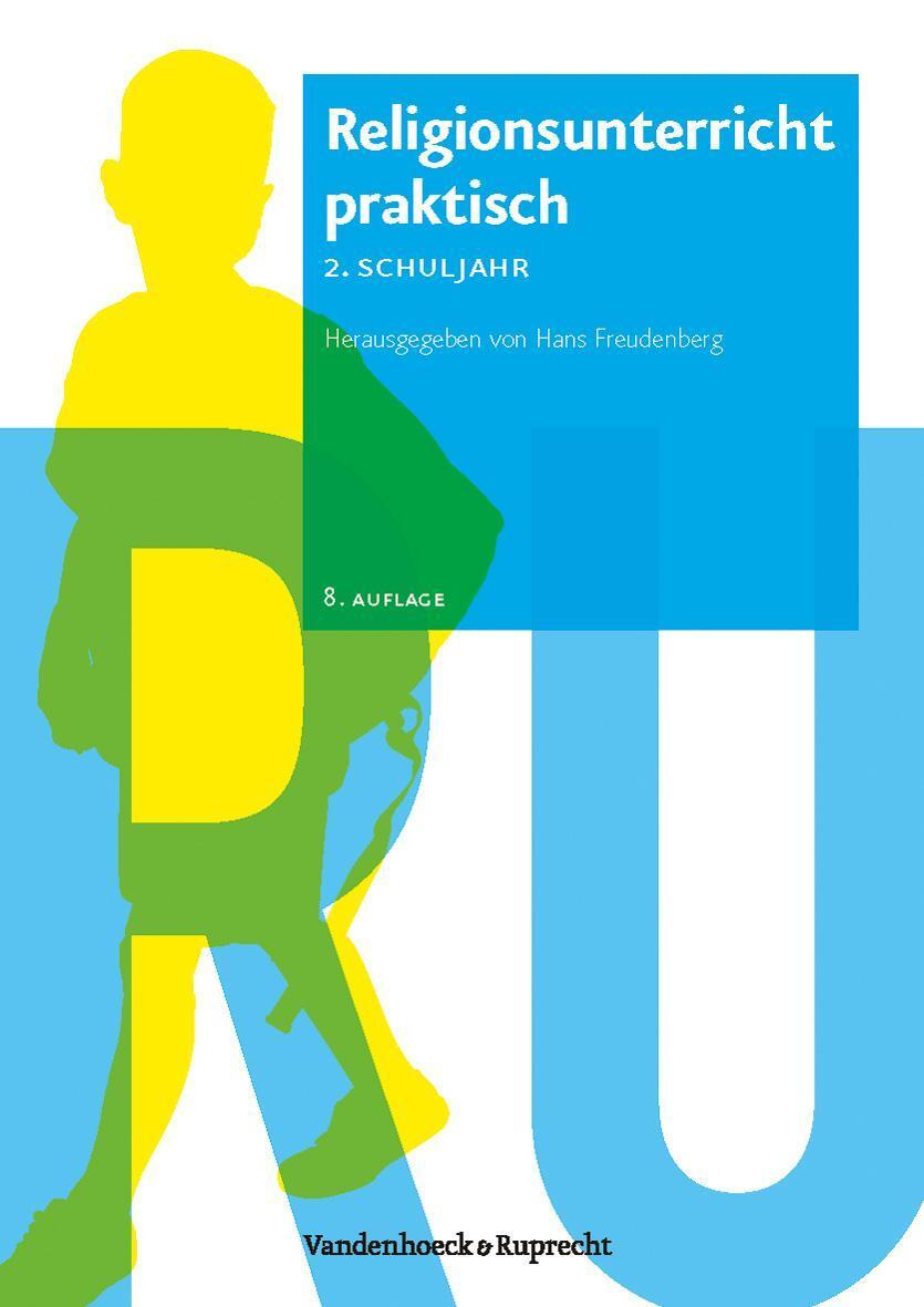 Religionsunterricht Praktisch. 2. Schuljahr. Neubearbeitung, Hans