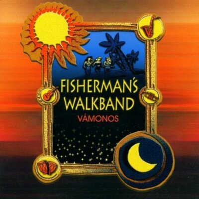 Agua Loca (aka Fisherman's Walkband) Vamonos (2001)  [CD]