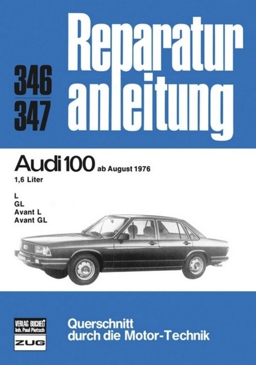 Thumbnail - Audi 100 Ab 08/1976 | L, Gl, Avant L, Avant Gl | Deutsch | Buch | 140