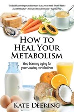How to Heal Your Metabolism by Kate Deering