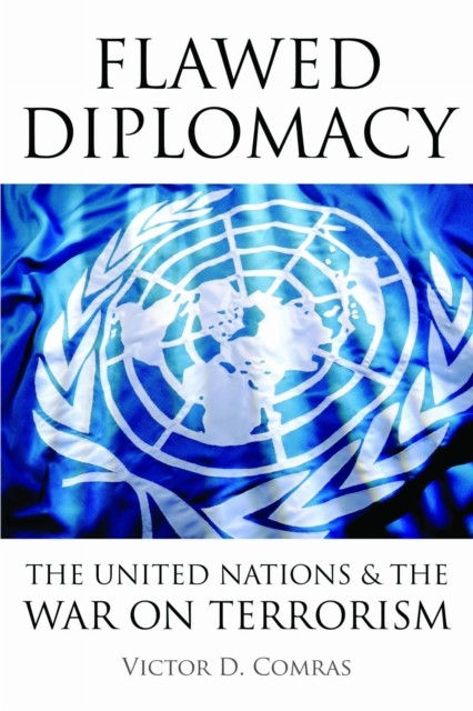 Flawed Diplomacy by Victor D. Comras HARDBACK 9781597974387