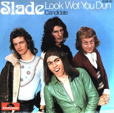 Slade - Look Wot You Dun / Candidate 7'' (VG) .*