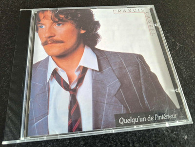 FRANCIS CABREL - Quelqu'Un De L'Intérieur CD / CBS - CBS 466488 2 / 1990