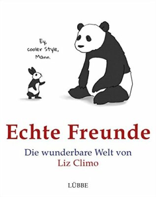 Echte Freunde - Die wunderbare Welt von Liz Climo. Humorvoll, absurd-komisch.