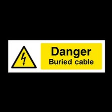 Buried Cable Plastic Sign OR Sticker - Electric Hazard (WEH19)