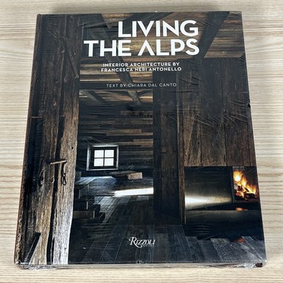 Living the Alps: Interior Architecture by Francesca Neri Antonello by Chiara Dal