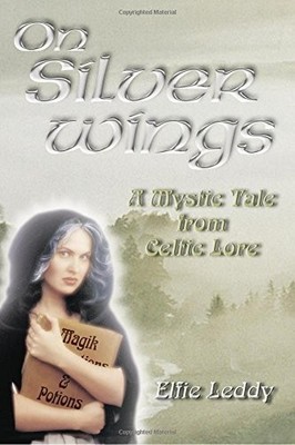 On Silver Wings: A Mystic Tale from Celtic Lore