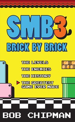 ''SUPER MARIO BROS. 3: BRICK BY BRICK'' by Bob Chipman - Factory Sealed!