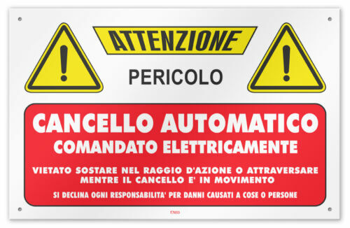 Cartello in alluminio 30x20 "Attenzione Cancello Automatico comandato elettrica - Foto 1 di 1
