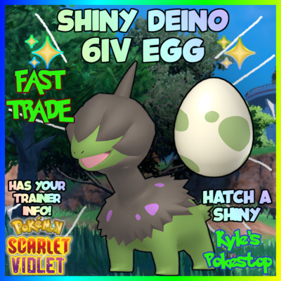   6IV SHINY DEINO EGG   POKEMON SCARLET & VIOLET  FAST HATCH A SHINY