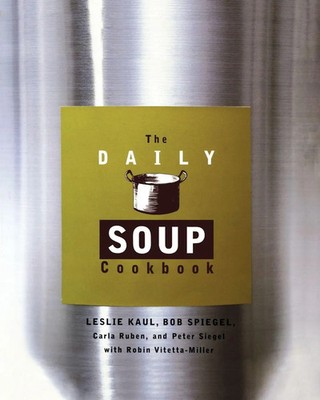 The Daily Soup Cookbook Leslie Kaul (u. a.) Taschenbuch Kartoniert / Broschiert