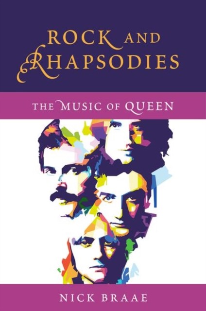 Rock and Rhapsodies The Music of Queen by Nick  Braae (Paperback Book)