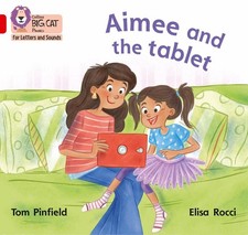Aimee and the Tablet: Band 02b/Red B by Tom Pinfield (English) Paperback Book