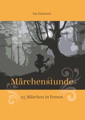 Isa Salomon | Märchenstunde | Buch | Deutsch (2019) | 25 Märchen in Versen