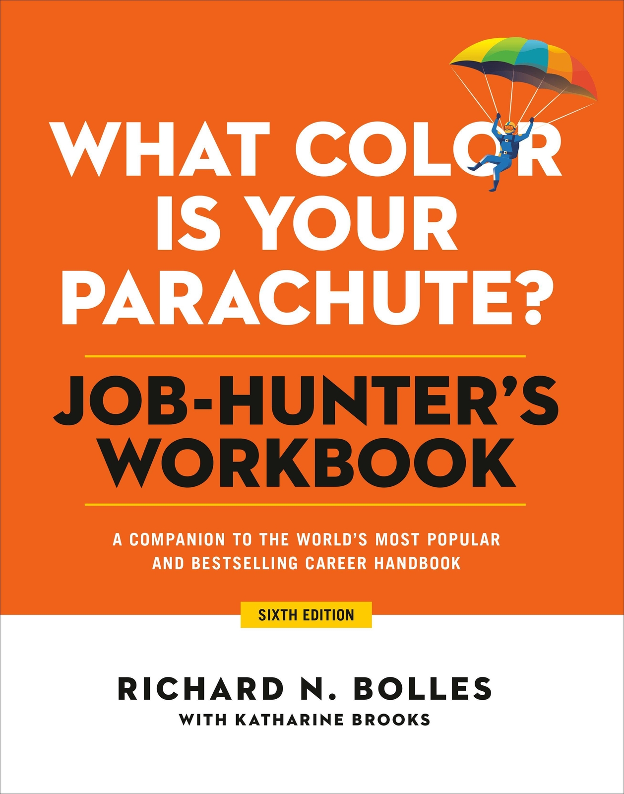 Thumbnail - Richard N. Bolles / What Color Is Your Parachute? Job-hunter ...