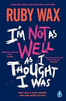 I m Not as Well as I Thought I Was: The Sunday Time... | Buch | Zustand sehr gut