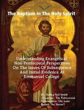 The Baptism In The Holy Spirit by Ashley Neil Smith (English) Paperback Book