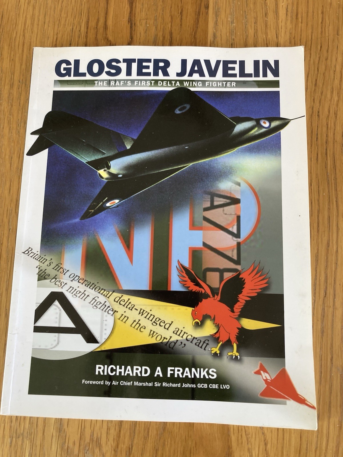 Gloster Javelin: The RAF's First Delta Wing Fighter. Richard Franks. Paperback