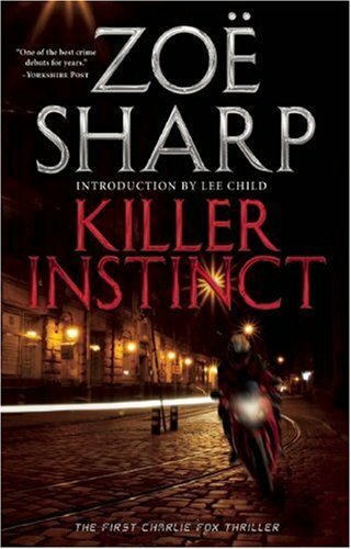 Complete Set Series - Lot of 12 Charlie Fox books by Zoe Sharp Killer Instinct