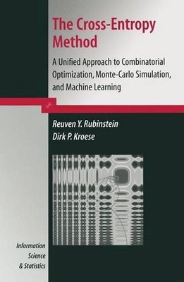 The Cross-Entropy Method: A Unified Approach to Combinatorial Optimization, Mont
