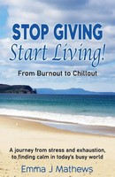Emma Mathews | Stop Giving Start Living | Taschenbuch | Englisch (2022)
