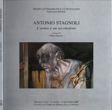 Antonio Stagnoli. L'uomo è un arcobaleno