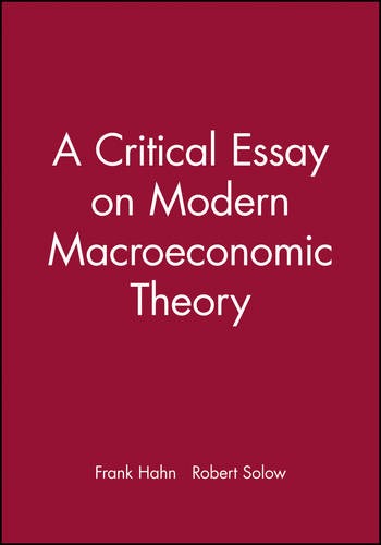 Critical Essay on Modern Macroeconomic Theory Hahn Paperback Wiley–Blackwell