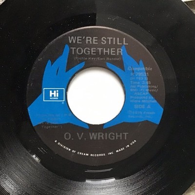 O. V . Wright - I Don t Know Why / We re Still Together - M-