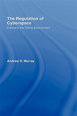 Regulation of Cyberspace, Hardcover by Murray, Andrew D., Brand New, Free shi...
