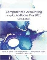COMPUTERIZED ACCOUNTING USING QUICKBOOKS PRO 2020 By Alvin A. Arens & D. Dewey