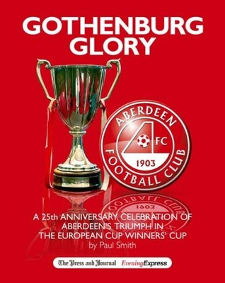 Gothenburg Glory: A 25th Anniversary Celebration of Aberdeen's T