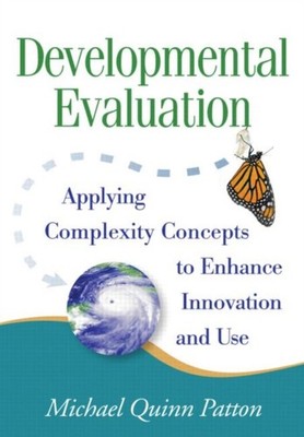 Developmental Evaluation: Applying Complexity by Michael Quinn Patton HARDBACK