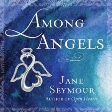 Among Angels - Hardcover By Jane Seymour - VERY GOOD