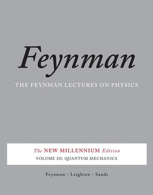 The Feynman Lectures on Physics, Vol. III by Matthew Sands (Paperback Book)