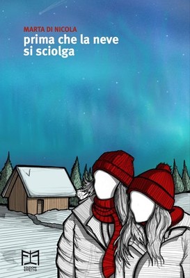 Marta Di Nicola Prima che la neve si sciolga (Paperback)